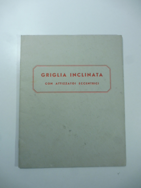 Griglia meccanica inclinata per forni di caldaie a vapore alimentati con fossili e ligniti. Sistema brevettato